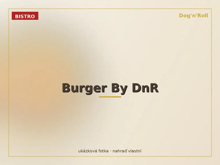 Bistro By D'n'R — Burger By DnR